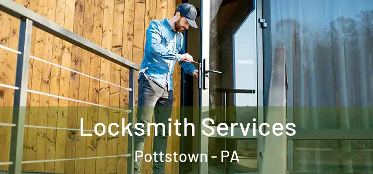  Locksmith Services Pottstown - PA