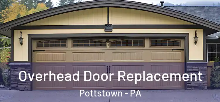  Overhead Door Replacement Pottstown - PA