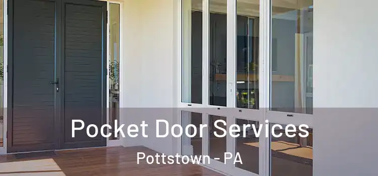 Pocket Door Services Pottstown - PA